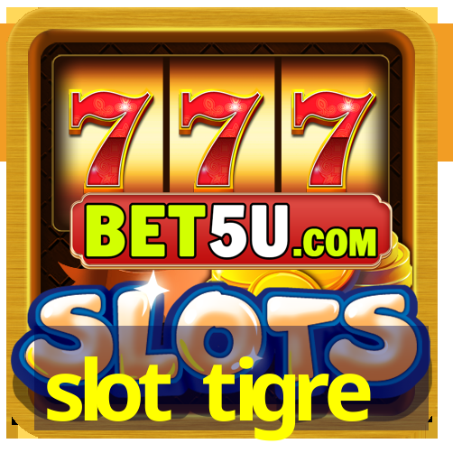 slot tigre